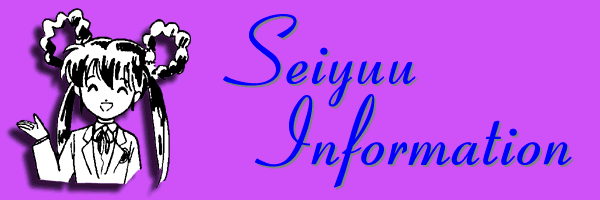 SEIYUU INFORMATION